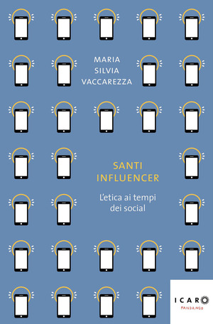 Santi influencer. L'etica ai tempi dei social