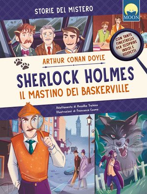 Sherlock Holmes. Il mastino dei Baskerville. Ediz. a colori