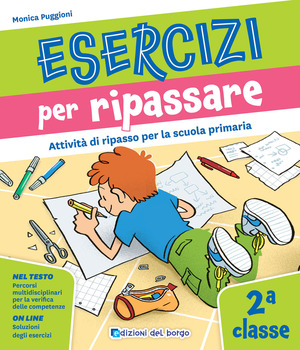 Esercizi per ripassare. Attività di ripasso per la scuola primaria. Classe 2ª