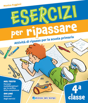Esercizi per ripassare. Attività di ripasso per la scuola primaria. Classe 4ª