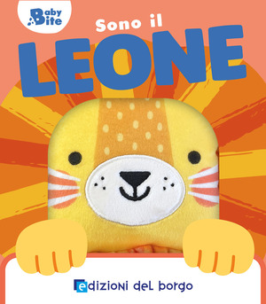 Sono il leone. Baby bite. Ediz. a colori