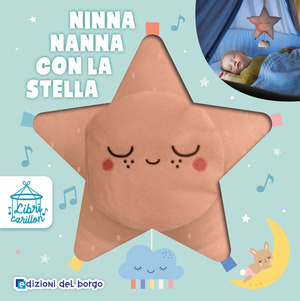 Ninna nanna con la stella. Libri carillon. Ediz. a colori