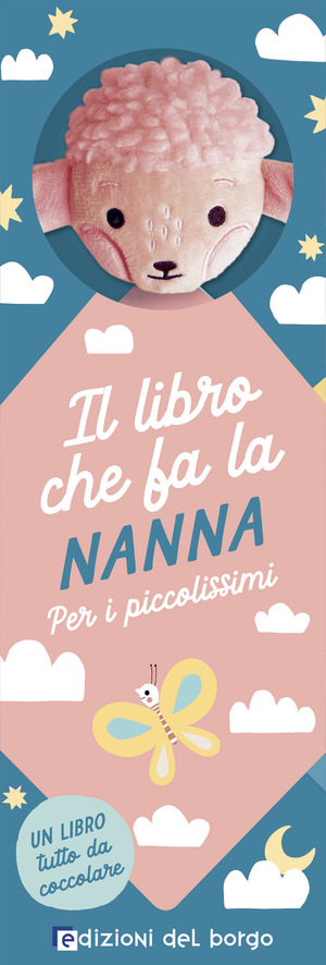 Agnellino. Il libro che fa la nanna. Ediz. a colori