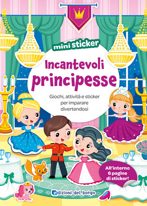 Incantevoli principesse. Mini sticker. Ediz. a colori