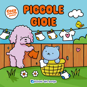 Piccole gioie. Ediz. illustrata