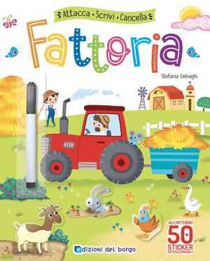 Fattoria. Attacca, scrivi, cancella. Con adesivi. Ediz. a colori. Con pennarello cancellabile