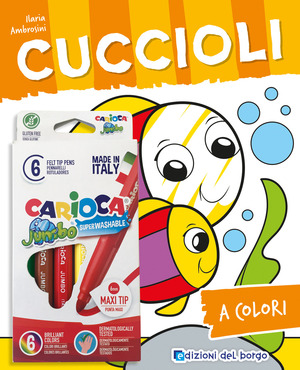 Cuccioli. Ediz. illustrata. Con 6 pennarelli Jumbo Carioca