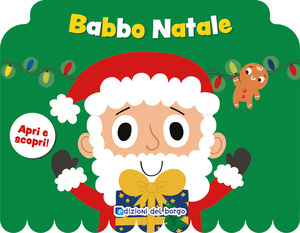 Babbo Natale. Apri e scopri