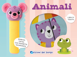 Animali. Morbidi burattini sonori. Ediz. a colori