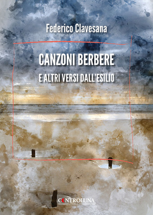 Canzoni berbere e altri versi dall'esilio