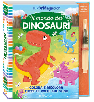 Il mondo dei dinosauri. Supermagicolor. Ediz. a colori. Ediz. a spirale. Con pennello magico ad acqua