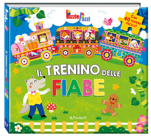 Il trenino delle fiabe. Puzzle pazzi. Ediz. a colori