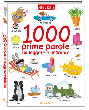 1000 prime parole da leggere e imparare. Leggo&gioco. Ediz. a colori