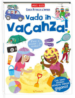 Vado in vacanza! Cerca attacca & impara. Ediz. a colori