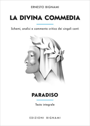 La Divina Commedia. Paradiso. Schemi, analisi e commento critico dei singoli canti. Ediz. integrale