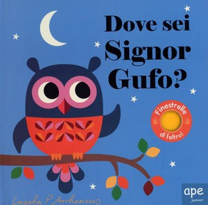Dove sei, signor Gufo? Ediz. a colori