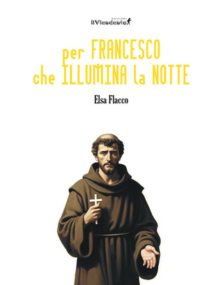 Per Francesco che illumina la notte