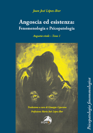 Angoscia ed esistenza: fenomenologia e psicopatologia. Angustia vitale