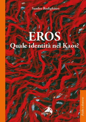 Eros. Quale identità nel kaos?