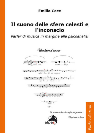 Il suono delle sfere celesti e l’inconscio. Parlar di musica in margine alla psicoanalisi
