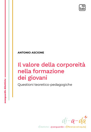 Il valore della corporeità nella formazione dei giovani. Questioni teoretico-pedagogiche