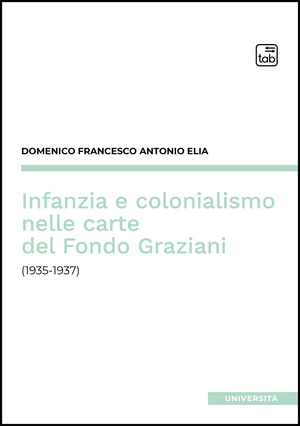 Infanzia e colonialismo nelle carte del Fondo Graziani (1935-1937)