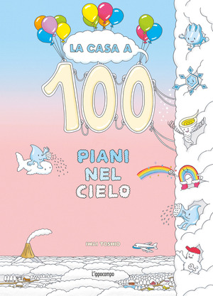 La casa a 100 piani nel cielo. Ediz. a colori