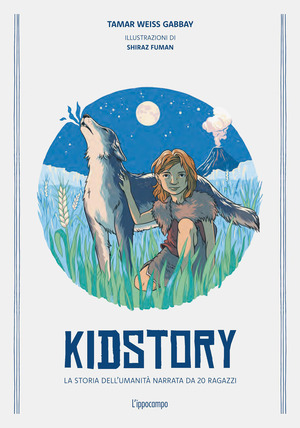 Kidstory. La storia dell'umanità narrata da 20 ragazzi