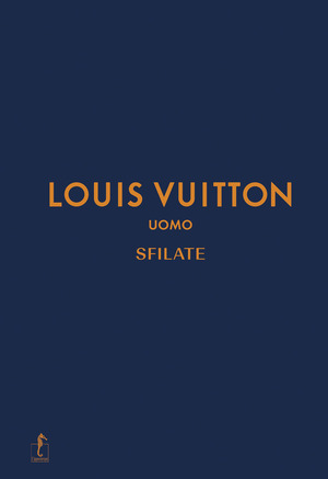 Louis Vuitton uomo. Sfilate