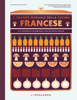 Il grande manuale della cucina francese