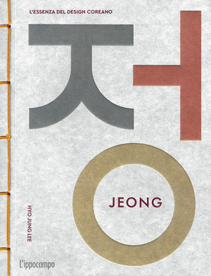 Jeong. L'essenza del design coreano