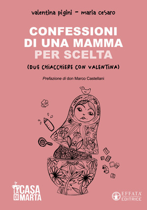 Confessioni di una mamma per scelta