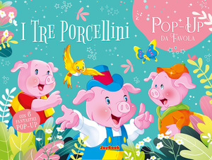 I tre porcellini. Pop up G.. Ediz. a colori