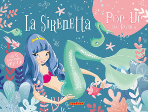 La Sirenetta. Pop up G.. Ediz. a colori