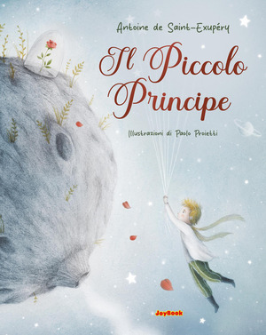 Il Piccolo Principe. Ediz. a colori