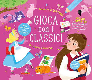 Gioca con i classici. Ediz. a colori