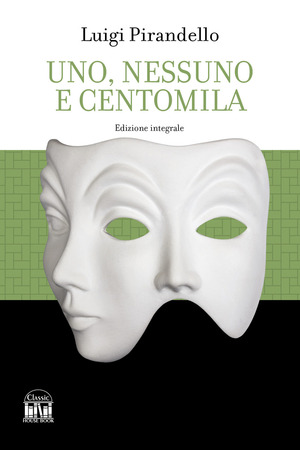 Uno, nessuno e centomila