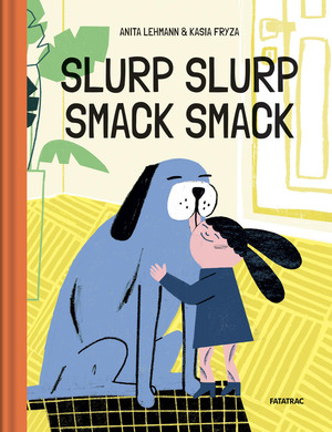 Slurp slurp smack smack. Ediz. a colori