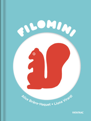 Lo scoiattolo di James. Filomini. Ediz. a colori