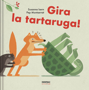 Gira la tartaruga! Ediz. a colori