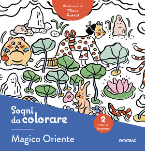 Sogni da colorare. Magico Oriente. Ediz. illustrata