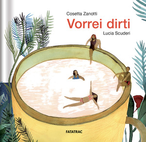 Vorrei dirti. Ediz. a colori
