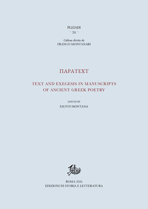 Paratext. Text and exegesis in manuscripts of ancient greek poetry