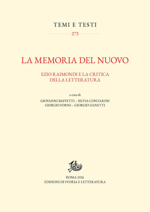 La memoria del nuovo. Ezio Raimondi e la critica della letteratura