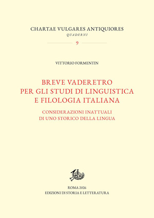 Breve vaderetro per gli studi di linguistica e filologia italiana. Considerazioni inattuali di uno storico della lingua