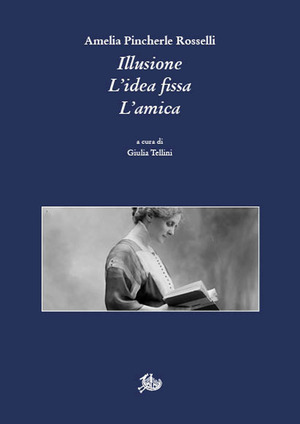 Illusione-L'idea fissa-L'amica