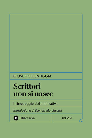 Scrittori non si nasce. Il linguaggio della narrativa
