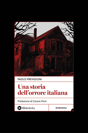 Una storia dell'orrore italiana. Nuova ediz.