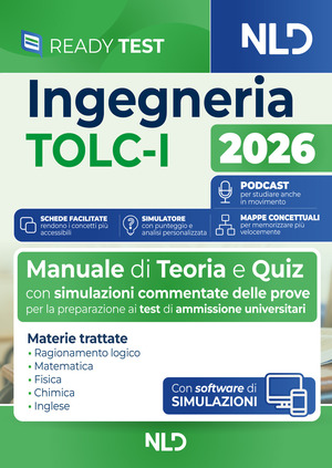 Test Ingegneria TOLC-I. Manuale di teoria e quiz per la preparazione ai test di ammissione universitari per le facoltà di Ingegneria. Con software di simulazione