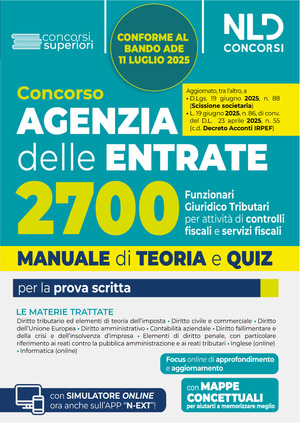 Concorso Agenzia delle Entrate 2700 funzionari giuridico tributari per l'attività tributaria. Manuale di teoria e quiz. Con software di simulazione